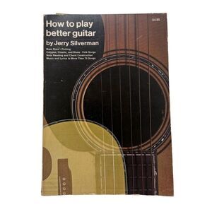 How To Play Better Guitar Jerry Silverman Vintage Book 1972